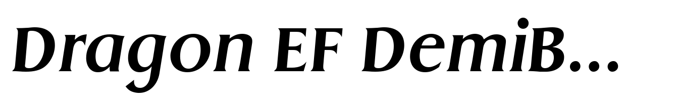 Dragon EF DemiBold Italic